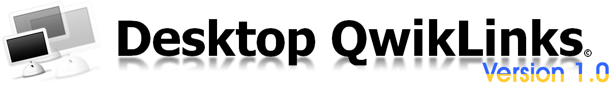 Desktop QwikLinks Version 1.0